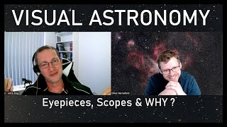 Visual Astronomy Chat  Which Eyepieces amp Telescope and More [upl. by Ferdinanda]