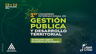 1er Congreso Internacional en Gestión Pública y Desarrollo Territorial día 2  Jornada mañana [upl. by Aisile703]