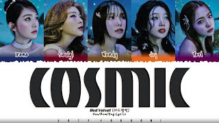 Red Velvet 레드벨벳  Cosmic Lyrics Color CodedHanRomEng [upl. by Baumann931]