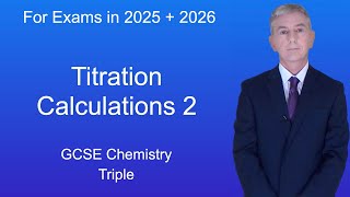 GCSE Chemistry Revision quotTitration Calculations 2quot Triple [upl. by Jennine37]