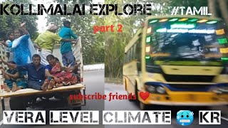 🥶kollimalai ride  kollimalai explore  vera level climate videofeed kollihills explore views [upl. by Saffier]