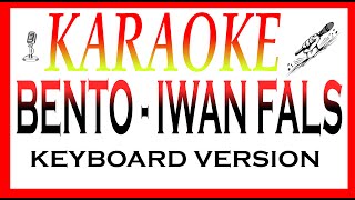 bento iwan fals karaoke [upl. by Daiz]