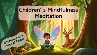 Meditation for Children  Forest Walk  Mindfulness for Kids [upl. by Urata]