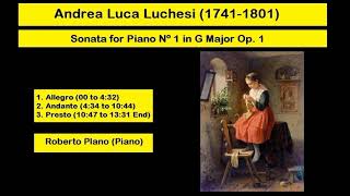 Andrea Luca Luchesi 17411801  Sonata for Piano Nº 1 in G Major Op 1 [upl. by Anaili422]