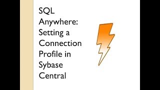 Setting Up Connection profile for SQL Anywhere Database  Sybase Central [upl. by Htebazileharas]