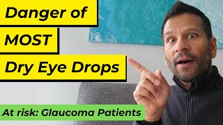 Research Paper shows Danger of Dry Eye Drops  its in MOST of them and is bad for Glaucoma patients [upl. by Starbuck952]