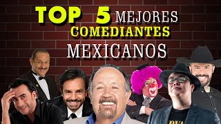 TOP 5 MEJORES COMEDIANTES MEXICANOS [upl. by Sivek]