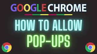 How To Allow PopUps In The Google Chrome Web Browser  PC  2024 [upl. by Sivrat]