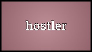 Hostler Meaning [upl. by Meeka]