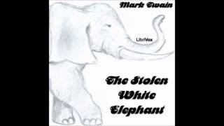 The Stolen White Elephant by Mark Twain Free English Audiobook on YouTube [upl. by Eleahcim]