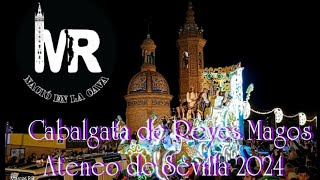 Cabalgata de Reyes Magos del Ateneo de Sevilla 2024 íntegra a su paso por Triana [upl. by Ylatfen]