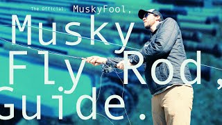 The Official 2024 MuskyFool Musky Fly Rod Guide [upl. by Mellie]