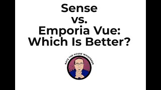 Sense vs Emporia Vue Energy Monitor Comparison [upl. by Yrad331]