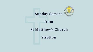 St Matthews Stretton Sunday Service 13 October 2024 [upl. by Ainival]