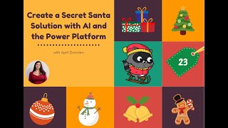 Day 23 Create a Secret Santa Solution with AI and the Power Platform with April Dunnam [upl. by Atekihc]