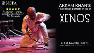 Xenos A final solo performance by AKRAM KHAN only at the NCPA Mumbai [upl. by Mylo]