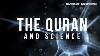 The Quran and Science ᴴᴰ [upl. by Atinaej172]