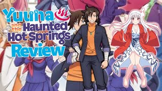 Yuuna and the Haunted Hot Springs Another Decent Harem Anime Anime Review [upl. by Albric]