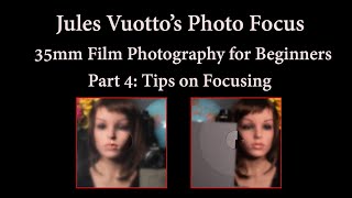 35mm Film Photography for Beginners Part 4Tips on focusing a 35mm SLR [upl. by Ihsorih205]