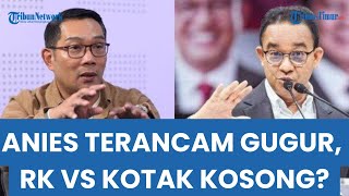 Anies Terganjal Dukungan Partai Ridwal Kamil Berpotensi Lawan Kotak Kosong di Pilgub Jakarta [upl. by Nirda]