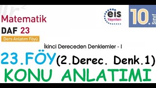 EİS 10 Mat DAF 23Föy 2Dereceden Denklemler 1 Konu Anlatımı [upl. by Boland41]