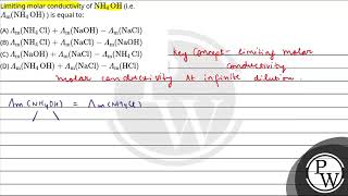 Limiting molar conductivity of NH4OH ie mNH4OH  is equal to [upl. by Anniahs]