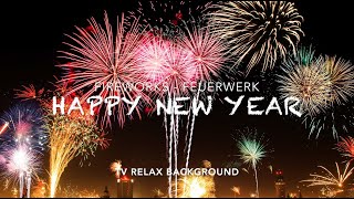 10 Hours Fireworks 4K Ultra HD 🎉 Happy New Year 🎉 Feuerwerk Staunen Entspannen Sounds Screensaver [upl. by Ennairek]