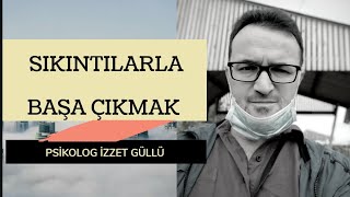 SIKINTILARLA BAŞA ÇIKMAK BU VİDEO HAYATINIZI DEĞİŞTİRECEK [upl. by Acinnor]