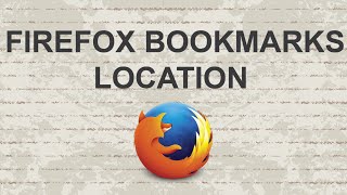 Firefox bookmarks location  Windows7 [upl. by Rubin781]