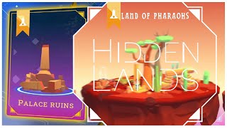 Hidden Lands  Land of Pharaohs Palace Ruins Completed [upl. by Lilaj]