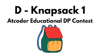 D  Knapsack 1  Atcoder Educational DP Contest [upl. by Colb]