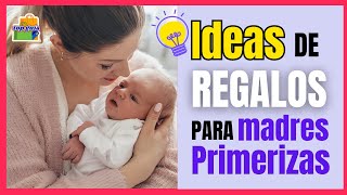 REGALOS PARA MADRES PRIMERIZAS 10 ideas de regalos Perfectas para Celebrar esta Etapa Especial 🎁💕 [upl. by Frodin]