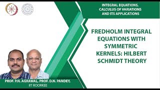 Fredholm integral equations with symmetric kernels Hilbert Schmidt theory [upl. by Amo]