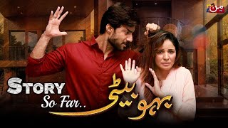 Bahu Beti  Story So Far  Episodes 60  62  MUN TV Pakistan [upl. by Flavius]