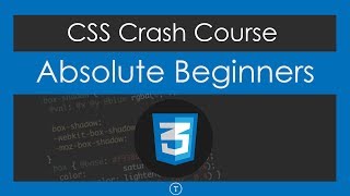 CSS Crash Course For Absolute Beginners [upl. by Woermer]