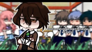 lost in the cloud react to Skylar as Dazai  bsd  🇷🇺🇬🇧 [upl. by Atniuq709]