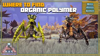 ARK Genesis 2  Where To FindFarm ORGANIC POLYMER amp Mantis Spawn Locations [upl. by Blaseio516]