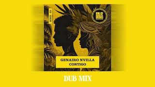 Genairo Nvilla  Contigo Dub Mix [upl. by Merci]