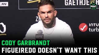 Cody Garbrandt on Deiveson Figueiredo “I called him out He doesn’t want this fight”  UFC 300 [upl. by Brigham]