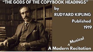 The Gods Of The Copybook Headings RUDYARD KIPLING 1919 Poem Modern Musical Recitation amp Lyrics [upl. by Abrahamsen517]