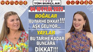 0410 Eylül 2023 Nuray Sayarı Burç Yorumu BOĞALAR Bu tarihe dikkat AŞK var YAYLAR Bunlara dikkat [upl. by Nidnerb]