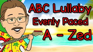 ABC Lullaby  Evenly Paced Zed  Jack Hartmann Alphabet Song [upl. by Zoe]