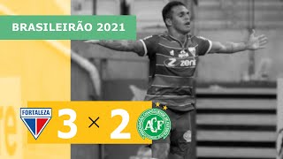 Fortaleza 3 x 2 Chapecoense – Gols – 3006 – Brasileirão 2021 [upl. by Zavras]