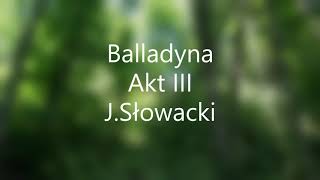 Balladyna Akt III  JSłowacki audiobook [upl. by Massarelli]