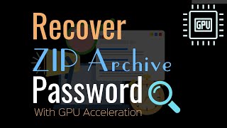 How to Recover ZIP Password with GPU [upl. by Issak]