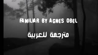 Agnes Obel Familiar مترجمة للعربية [upl. by Nesnej870]