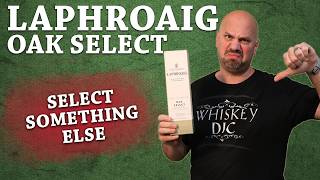 Laphroaig Oak Select Review  Not an improvement [upl. by Nol]