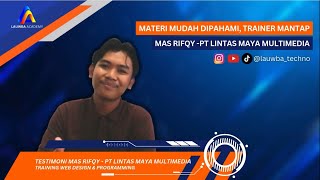 Testimoni Mas Rifqy  Web Design amp Programming  PT Lintas Maya Multimedia [upl. by Assil789]