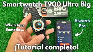 💥 Smartwatch T900 Ultra BIG  Características y Configuración COMPLETA  Hiwatch Pro [upl. by Elly584]