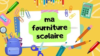 la fourniture scolaire apprendre le français [upl. by Atiker]